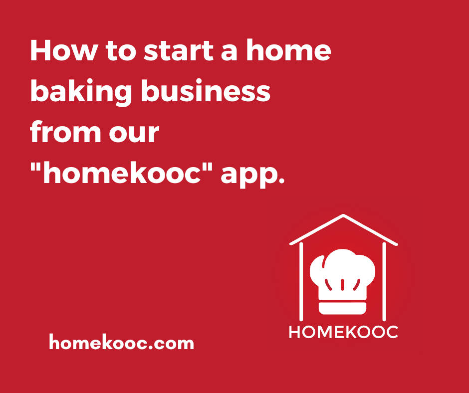 How to start a home baking business from our "homekooc" app.